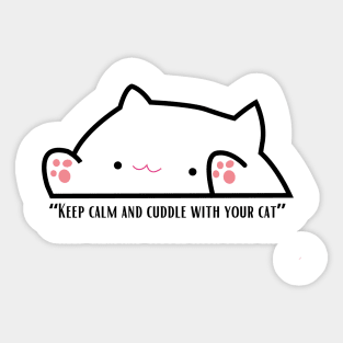 “Keep calm and cuddle with your cat.” CAT LOVERS Sticker